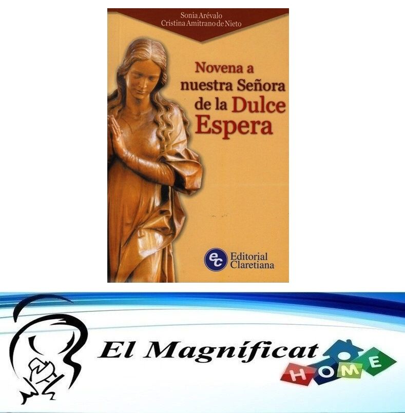 NOVENA A NUESTRA SEÑORA DE LA DULCE ESPERA