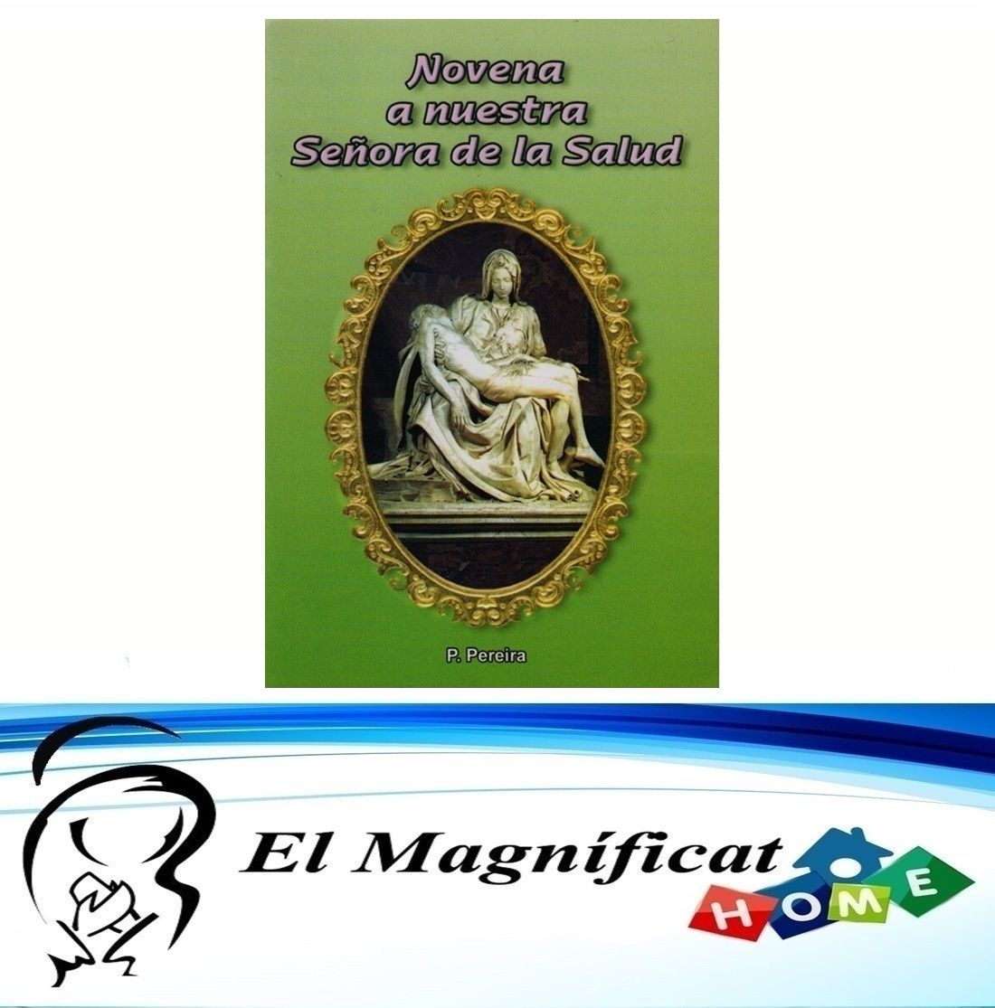 NOVENA A NUESTRA SEÑORA DE LA SALUD