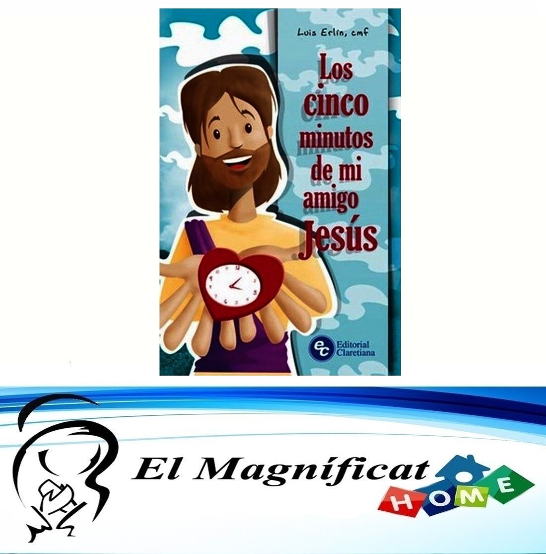 LOS CINCO MINUTOS DE MI AMIGO JESUS