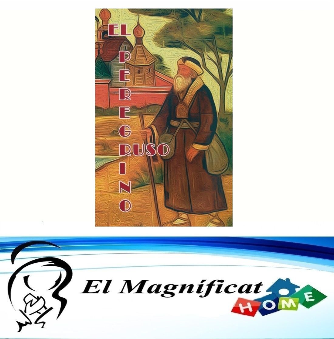 EL PEREGRINO RUSO