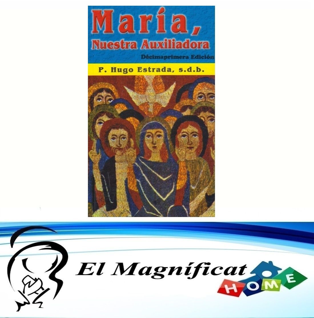 MARIA NUESTRA AUXILIADORA