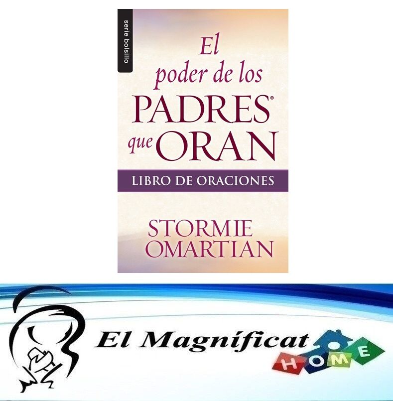EL PODER DE LOS PADRES QUE ORAN (LIBRO DE ORACIONES)