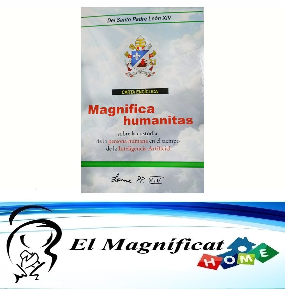 ENCICLICA MAGNIFICA HUMANITAS
