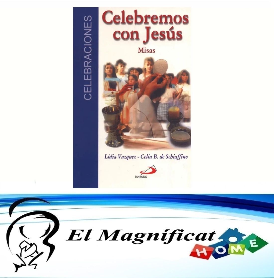 CELEBREMOS CON JESÚS MISAS