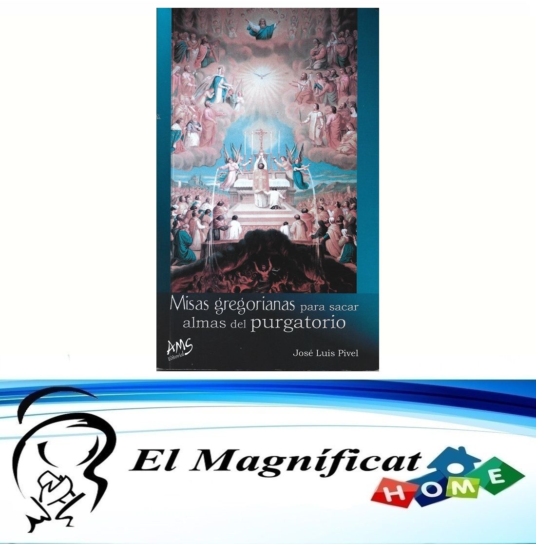 MISAS GREGORIANAS PARA SACAR ALMAS DEL PURGATORIO