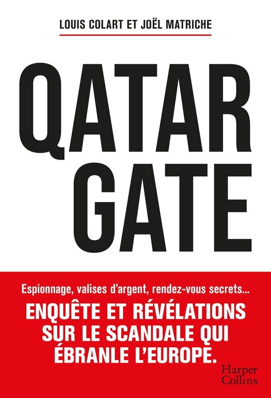"Qatargate" : Enquête et révélation sur le scandale qui ébranle l'Europe