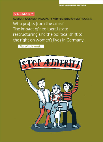 Austerity. Gender Inequality and Feminism After The Crisis (Germany) (engl.)