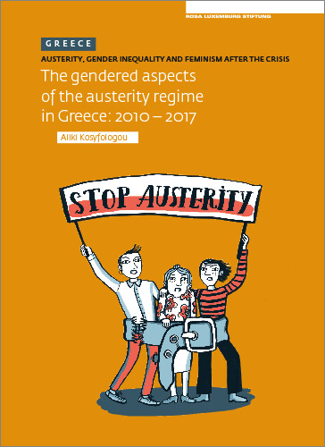 Austerity. Gender Inequality and Feminism After The Crisis (Greece) (engl.)