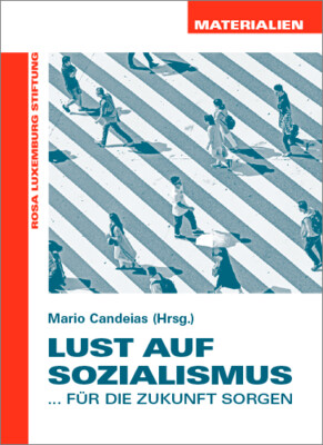 Lust auf Sozialismus (Materialien Nr. 31)