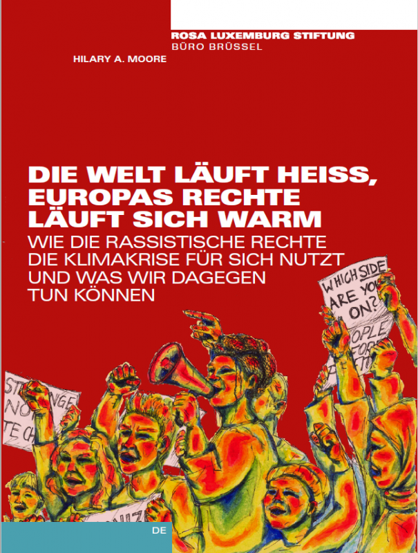 Die Welt läuft heiss, Europas Rechte läuft sich warm