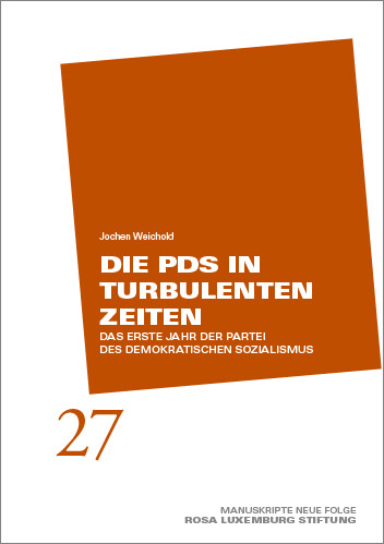 Manuskripte 27 - Die PDS in turbulenten Zeiten