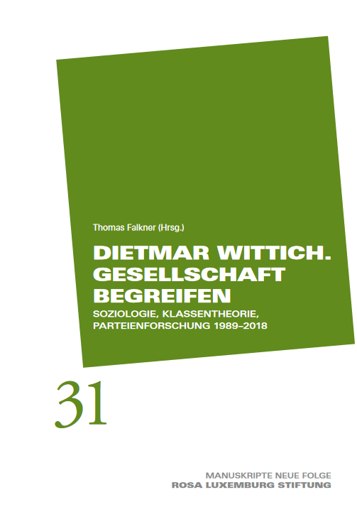 Manuskripte 31 - Dietmar Wittich. Gesellschaft begreifen