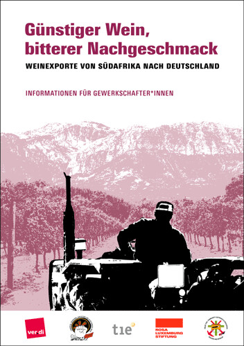 Günstiger Wein, bitterer Nachgeschmack (A5 - Informationen für Gewerkschafter*innen)