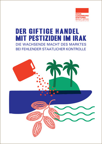 Der giftige Handel mit Pestiziden im Irak