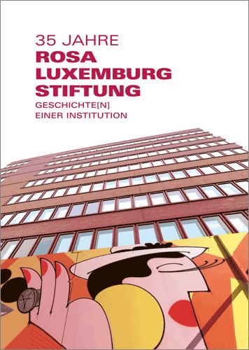 35 Jahre Rosa-Luxemburg-Stiftung