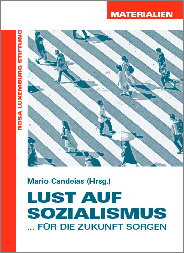 Lust auf Sozialismus (Materialien Nr. 31, 2. Auflage)
