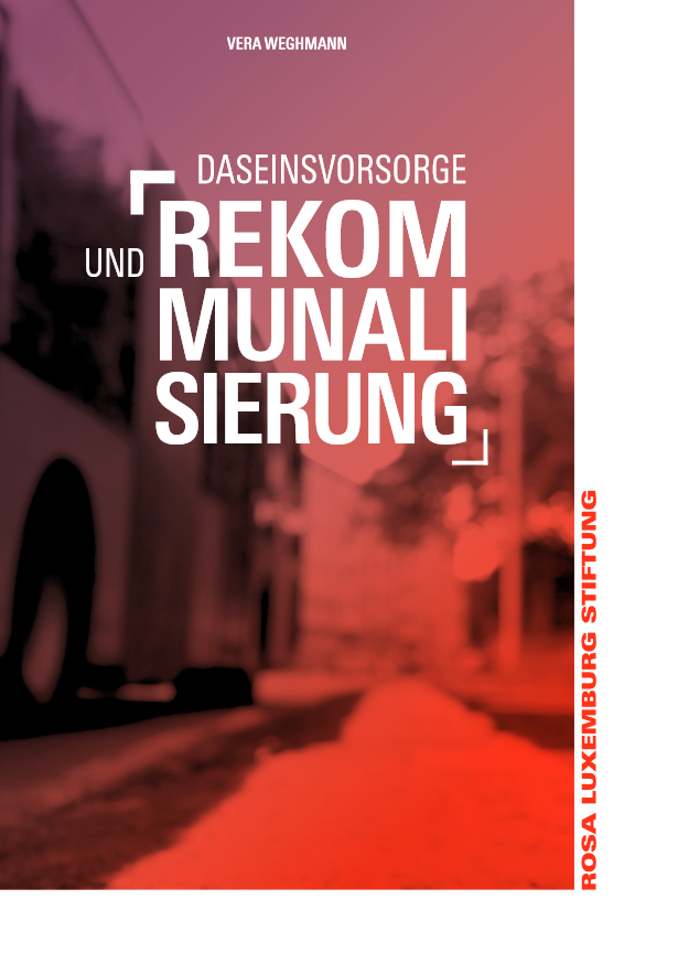 Daseinsvorsorge und Rekommunalisierung