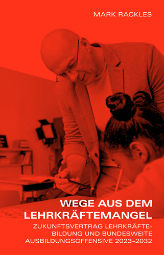 Wege aus dem Lehrkräftemangel