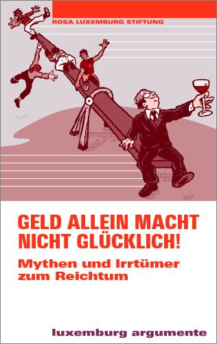 Geld allein macht nicht glücklich!   (Argumente 21)