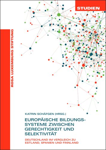Europäische Bildungssysteme zwischen Gerechtigkeit und Selektivität (Studien 4/2024, 2. Auflage)
