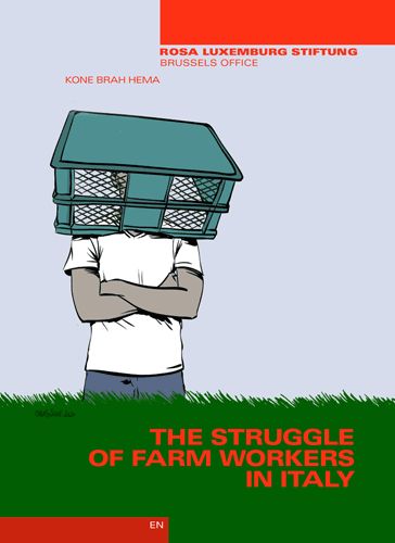 The Struggle of Farm Workers in Italy