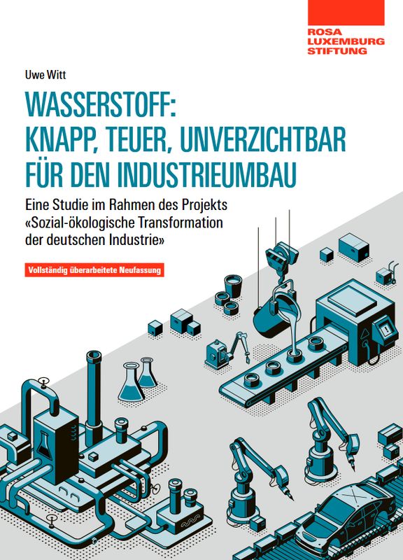 Wasserstoff: knapp, teuer, unverzichtbar für den Industrieumbau