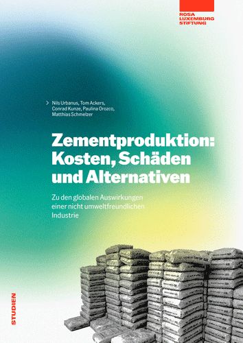 Zementproduktion: Kosten, Schäden und Alternativen