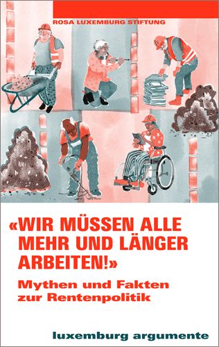 Wir müssen alle mehr und länger arbeiten! (Argumente 32)