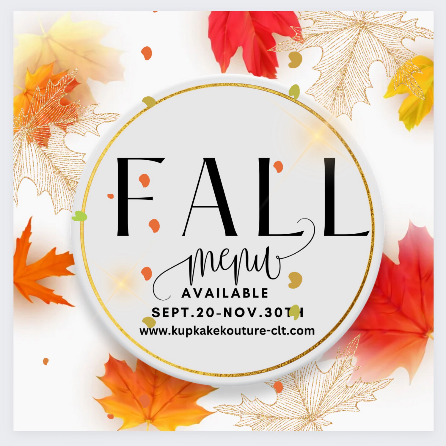 Fall Flavor menu (Seasonal Sept.20th-Nov.30th)