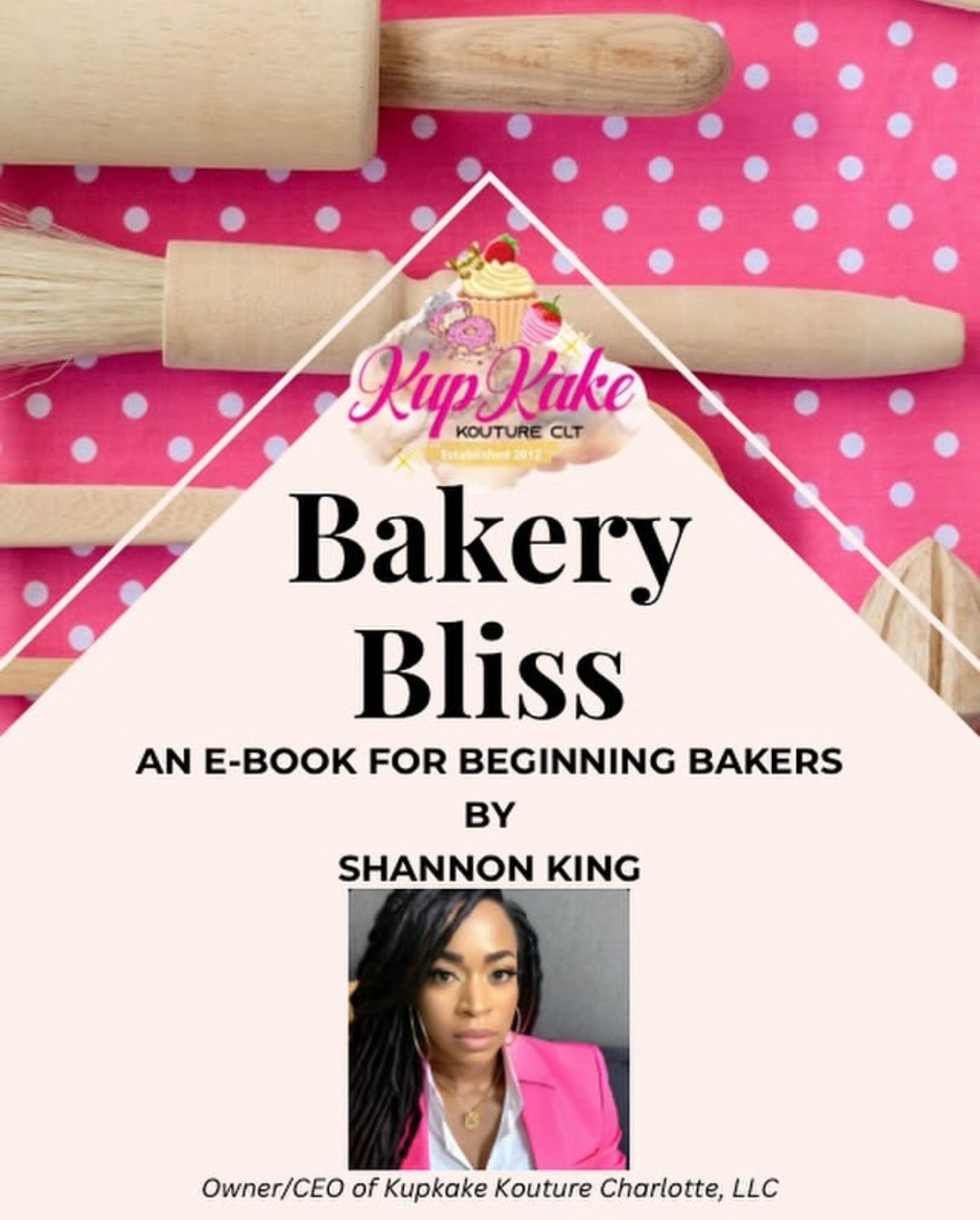 ‘’Bakery Bliss’’ an eBook by Lady Kouture