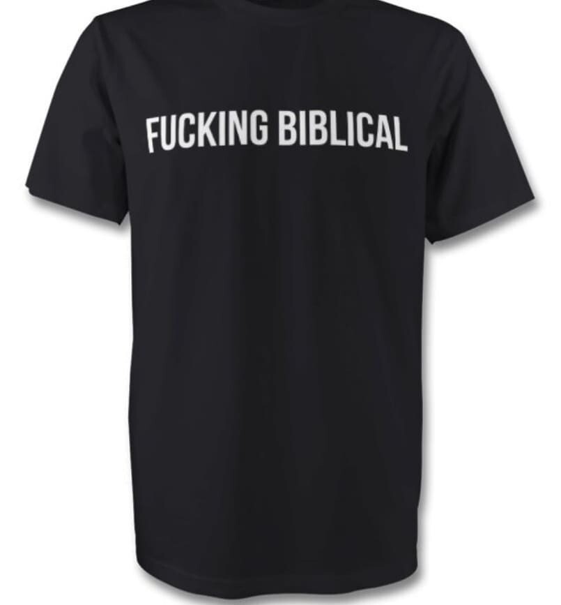Fucking Biblical