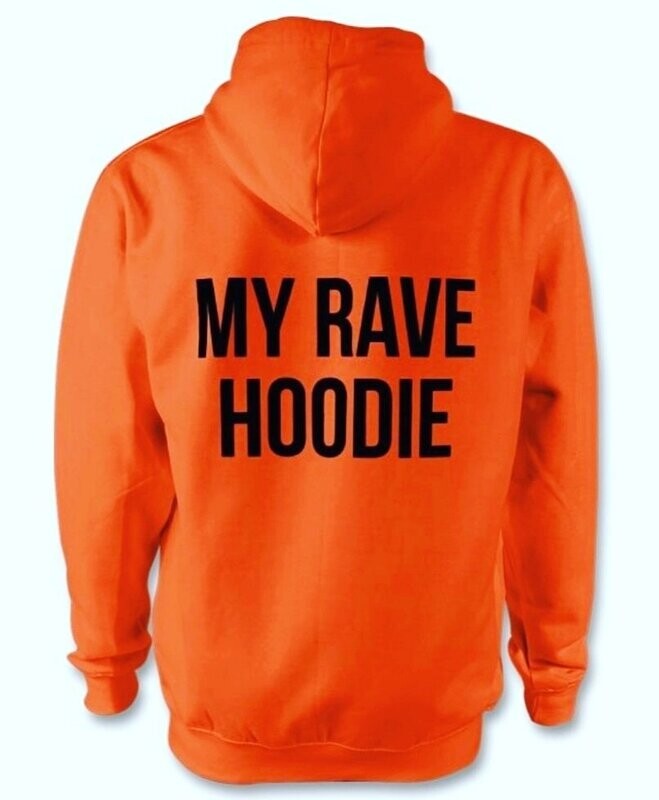 My Rave Hoodie