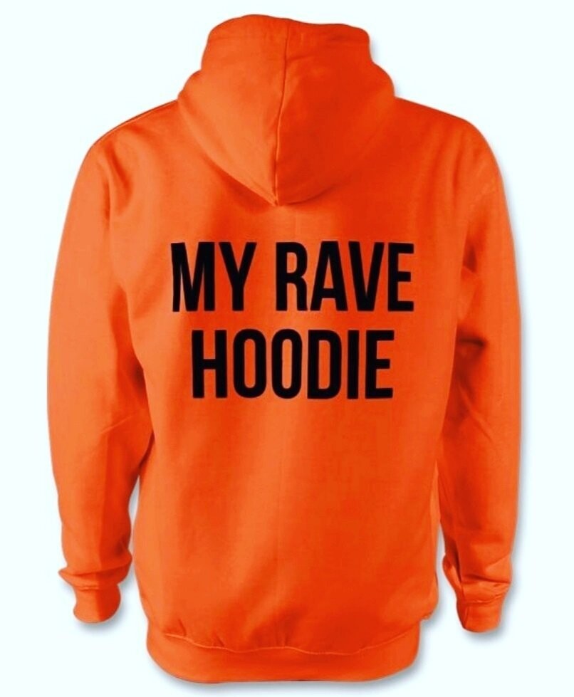 My Rave Hoodie My Rave Hoodie