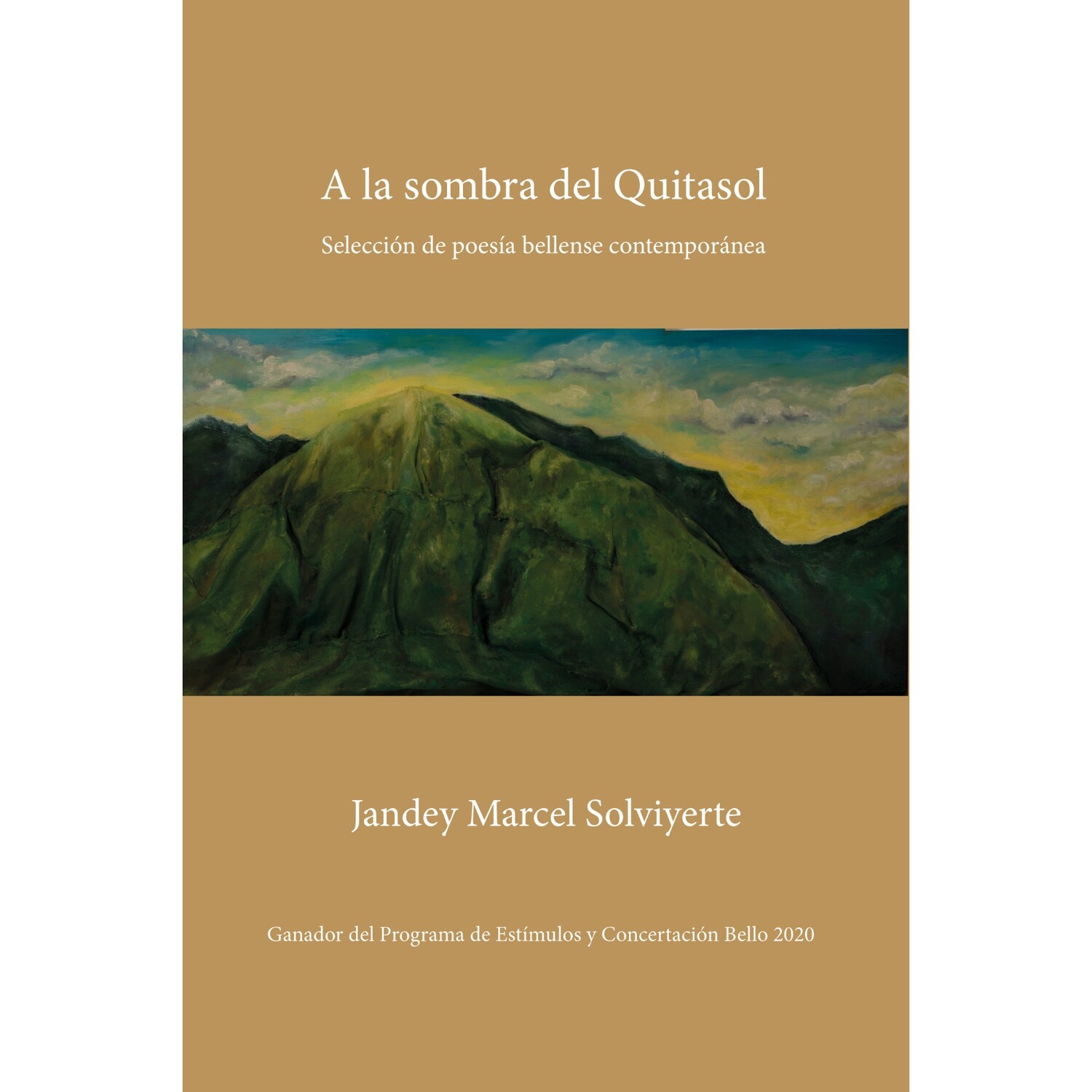 A la sombra de Quitasol: Selección de poesía bellense contemporánea