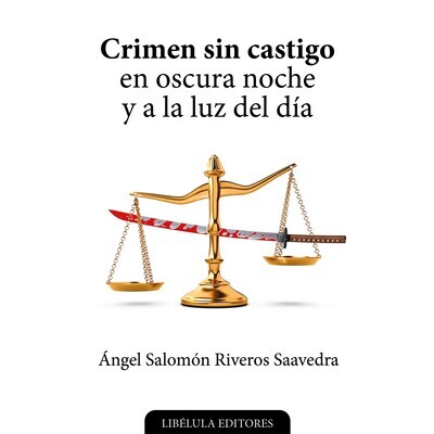 Crimen sin castigo en oscura noche y a la luz del día