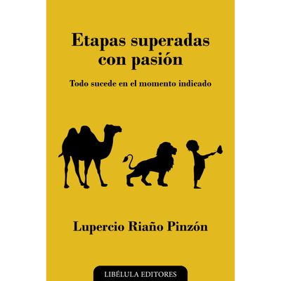 Etapas superadas con pasión: Todo sucede en el momento indicado