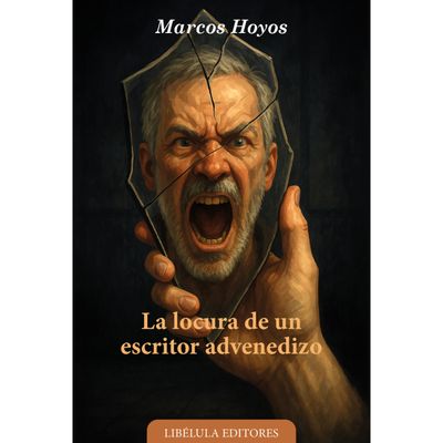 La locura de un escritor advenedizo