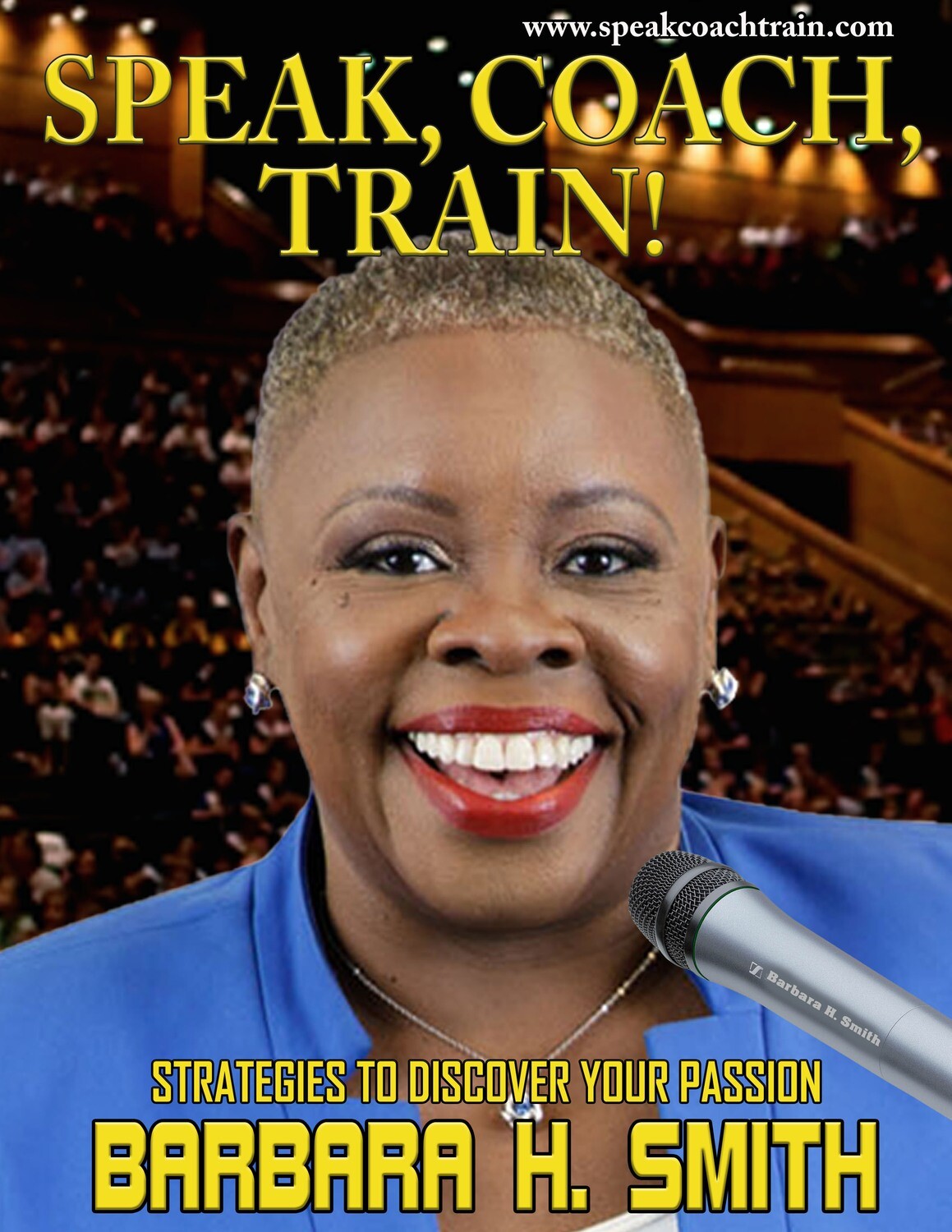 Speak, Coach, Train: Strategies to Discover Your Passion (Signed Copy)