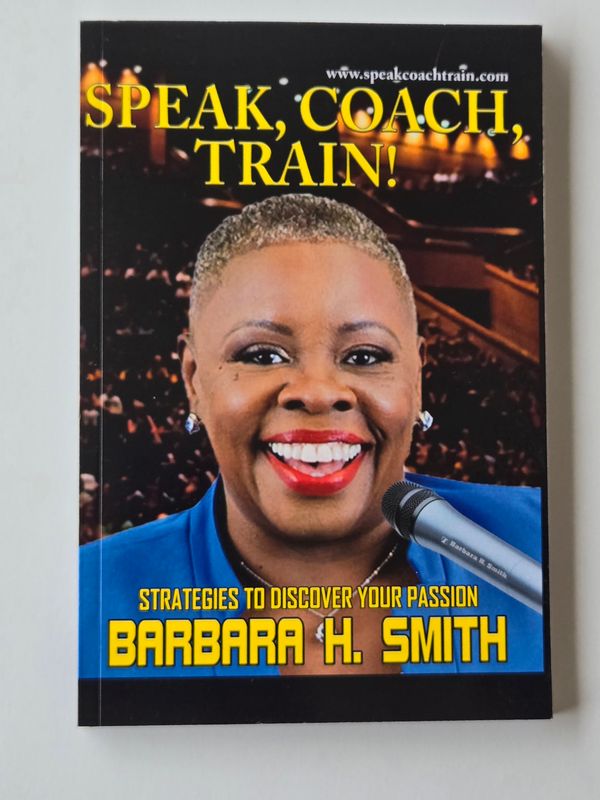 Speak, Coach, Train: Strategies to Discover Your Passion (signed copy)