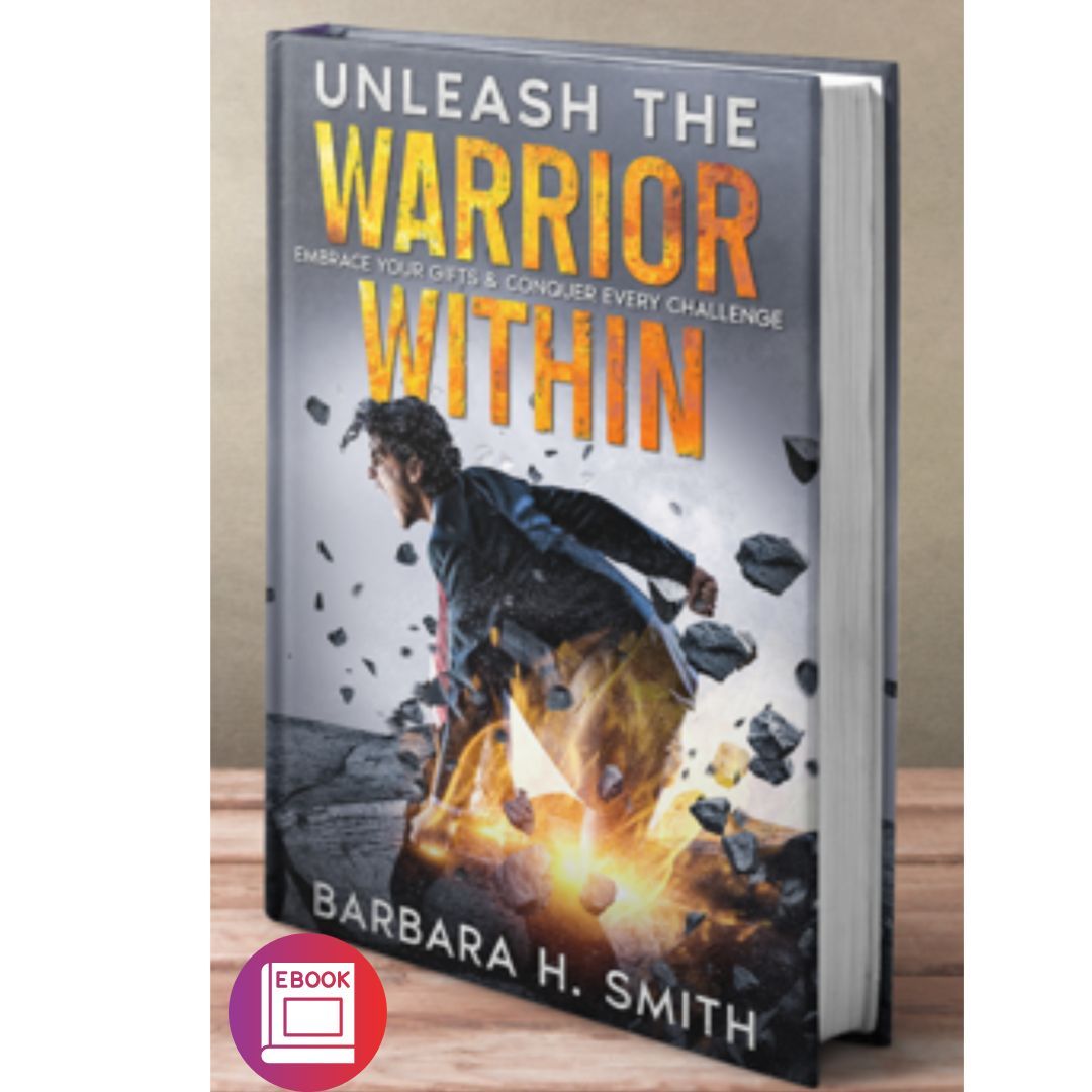 Unleash the Warrior Within: Embrace Your Gifts & Conquer Every Challenge