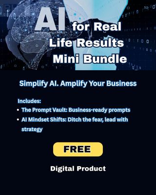 AI for Real Life Results Mini Bundle (Digital Product) AI for Real Life Results Mini Bundle (Digital Product)