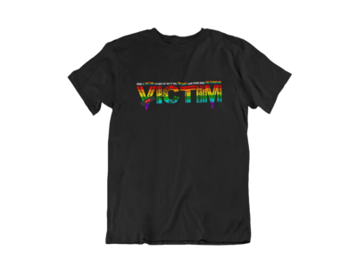 Rainbow Victim Shirt
