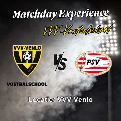 Matchday Experience VVV-Venlo - Jong PSV Eindhoven (06.11.2026) Matchday Experience VVV-Venlo - Jong PSV Eindhoven (06.11.2026)