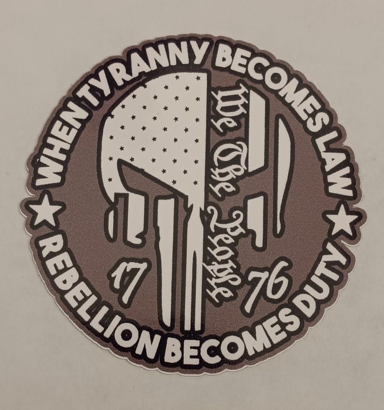 We The People When Tyranny Becomes Law Vinyl Decal Sticker