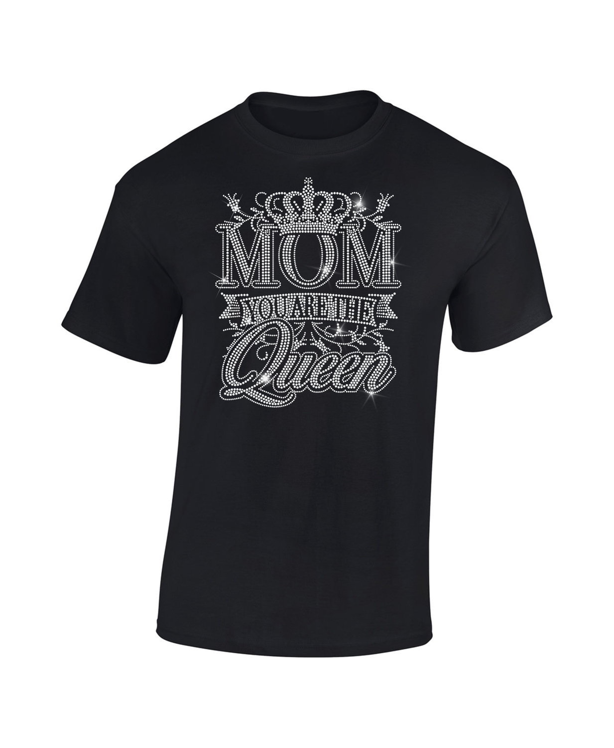 Mom You Are The Queen Rhinestone T-Shirt