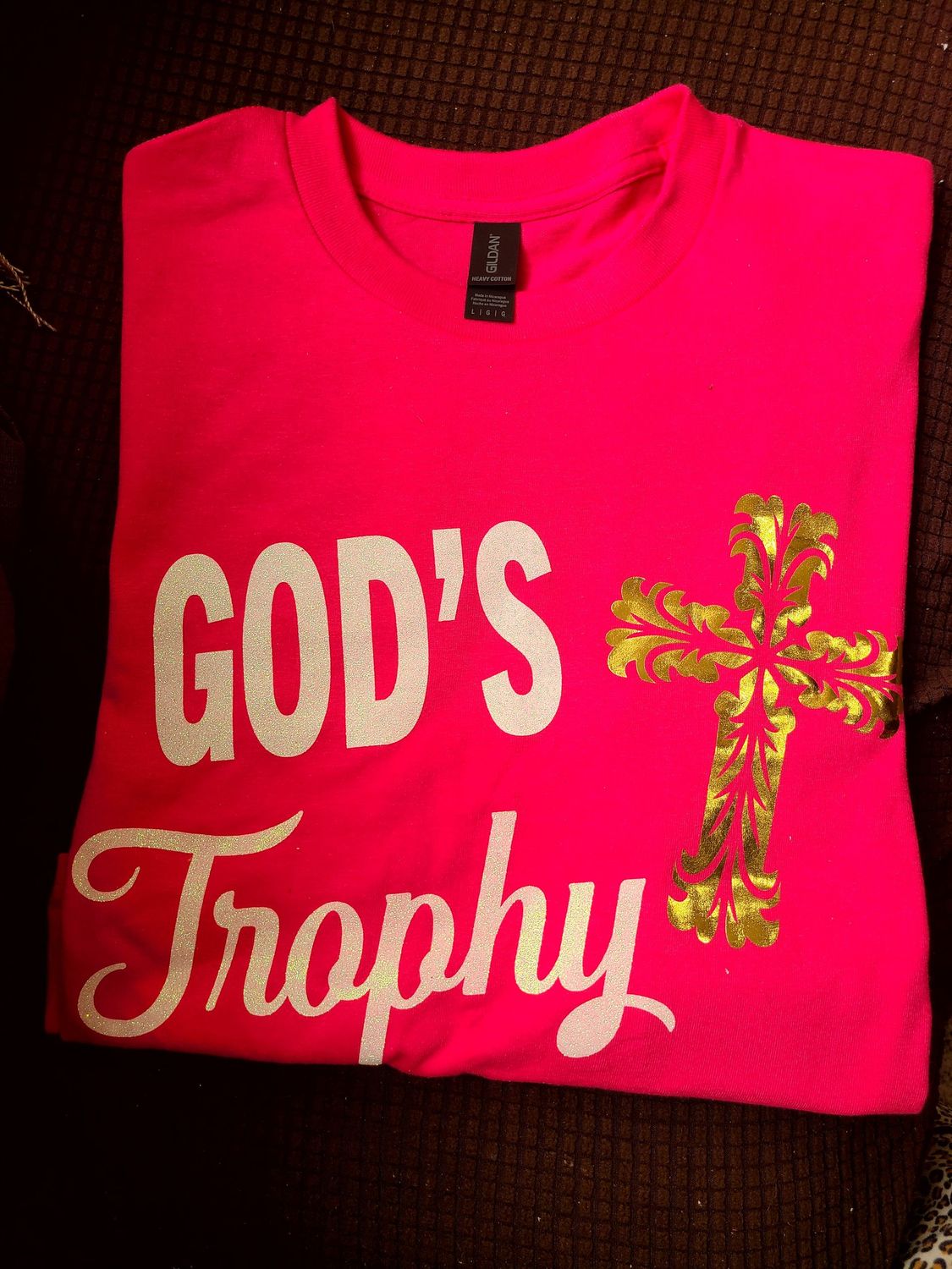 "God's Trophy" Shirt