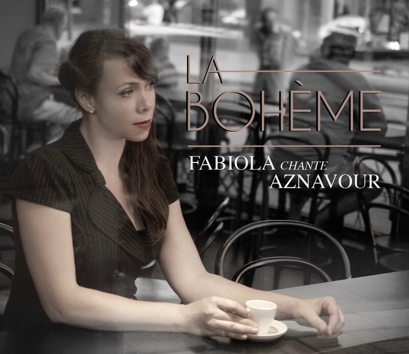 LA BOHÈME, Fabiola chante Aznavour