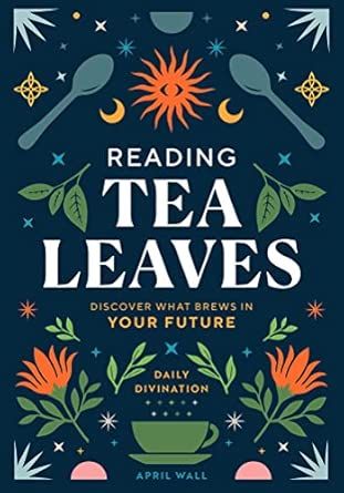 Reading Tea Leaves