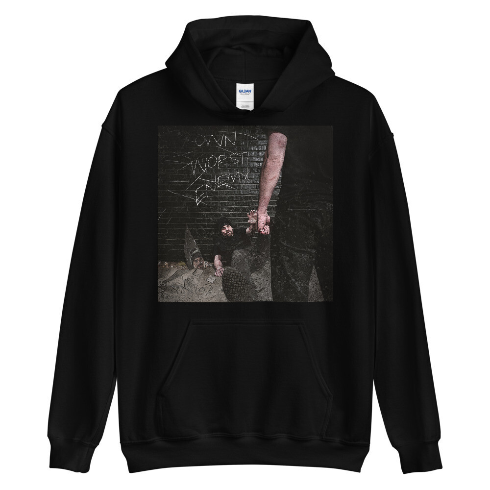 OWN WORST ENEMY HOODIE