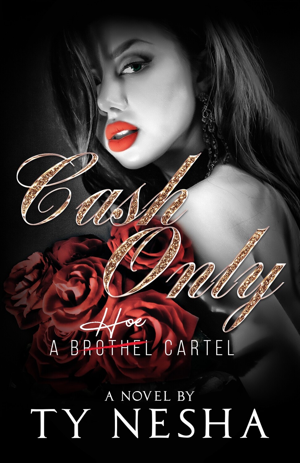 Cash Only: A Hoe Cartel